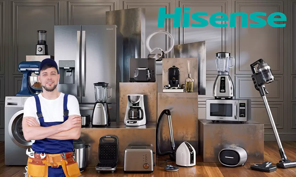 Hisense Appliance Repair & Installation Services Westborough, MA