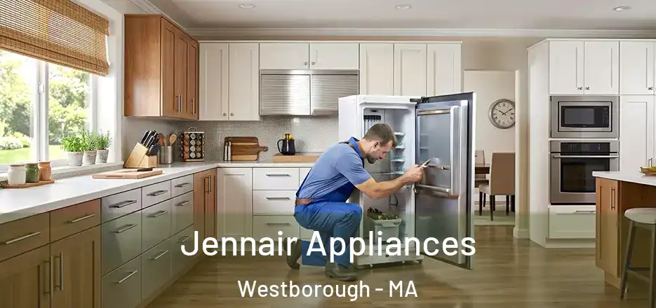 Jennair Appliances Westborough - MA