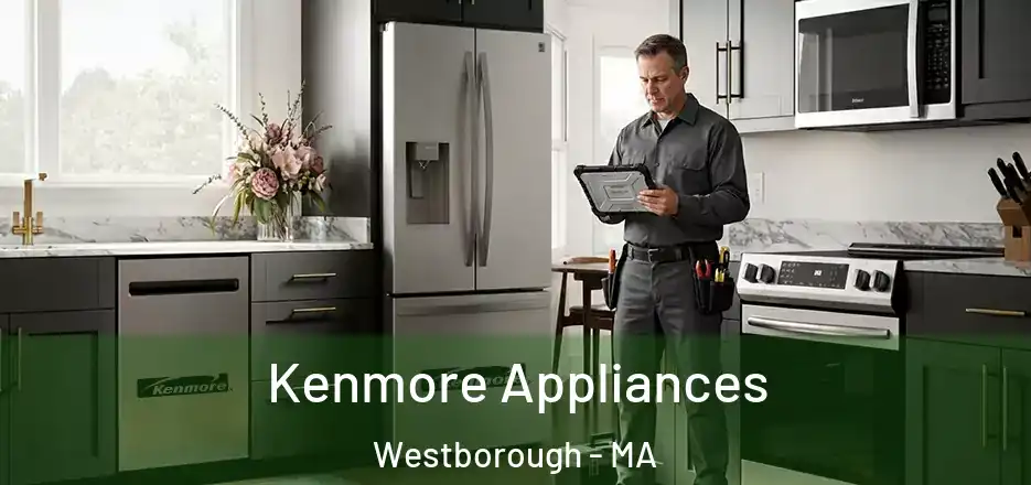 Kenmore Appliances Westborough - MA
