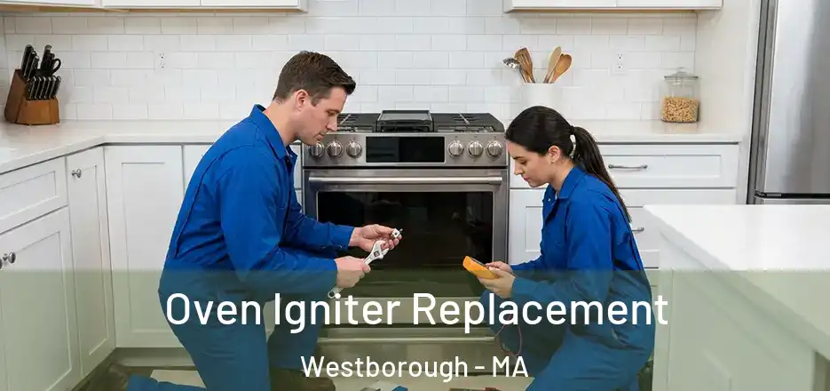 Oven Igniter Replacement Westborough - MA