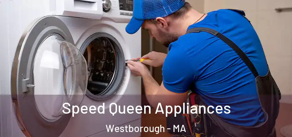 Speed Queen Appliances Westborough - MA