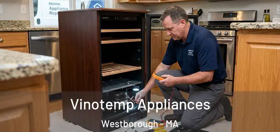 Vinotemp Appliances Westborough - MA