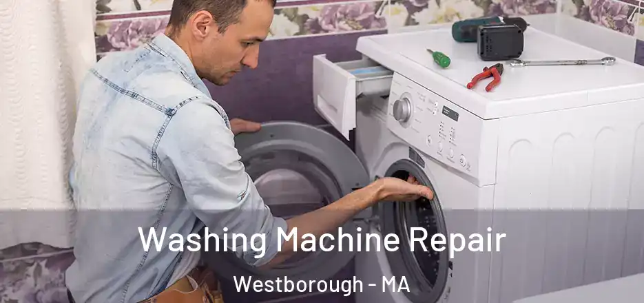 Washing Machine Repair Westborough - MA